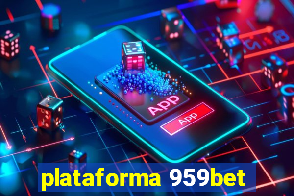 plataforma 959bet